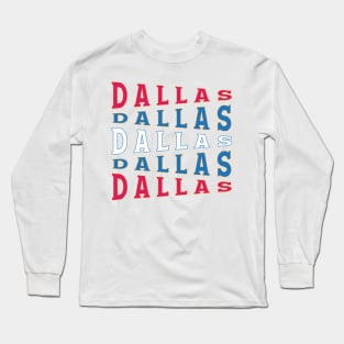 TEXT ART USA DALLAS Long Sleeve T-Shirt